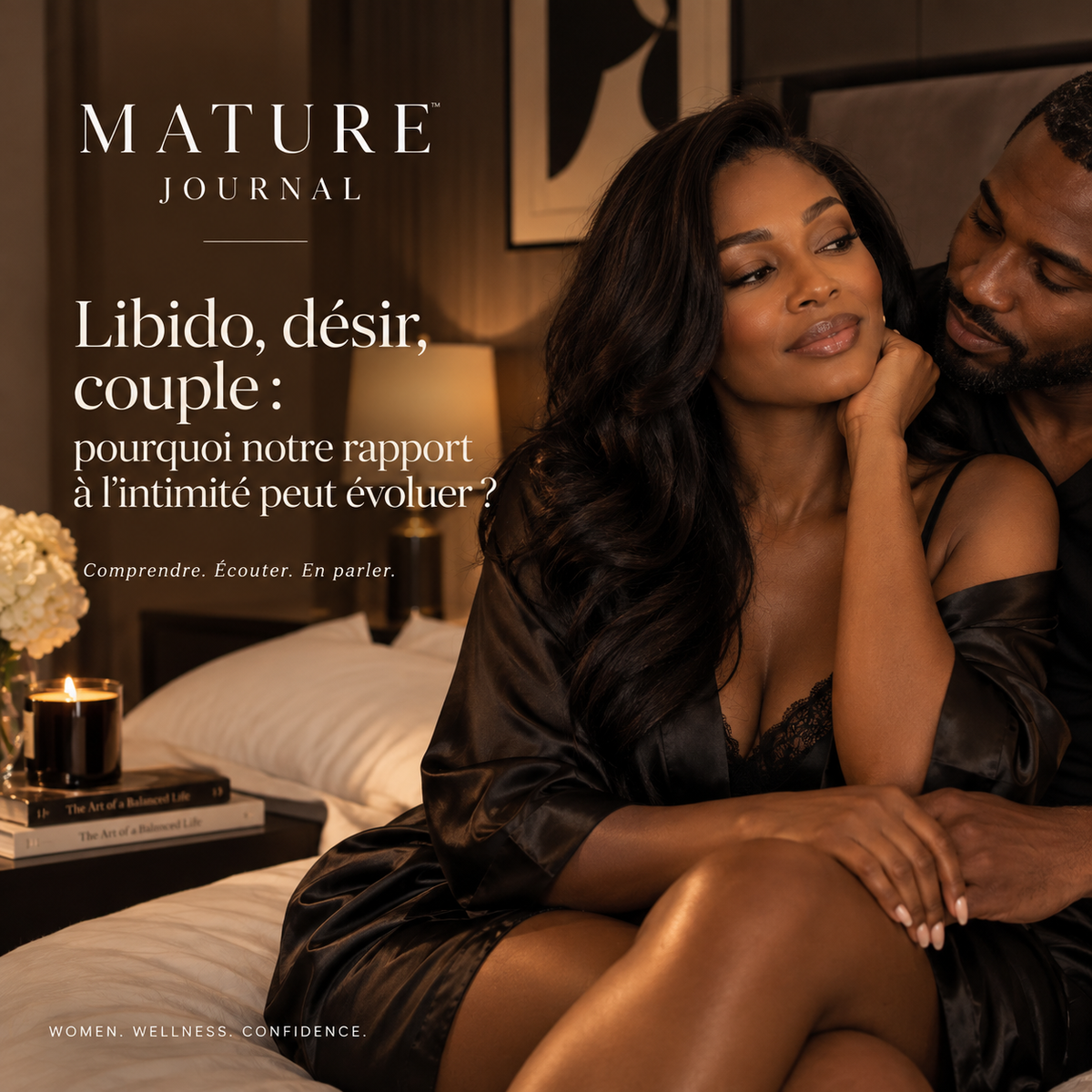 Libido, désir, couple : pourquoi notre rapport à l’intimité peut évoluer